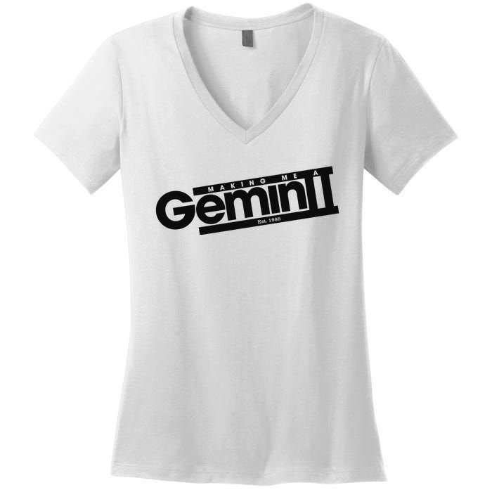 Girlsaloud Making Me A Gemini Est 1985 Women's V-Neck T-Shirt