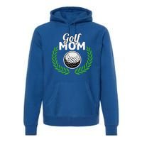 Golf Mom Mother's Day Golf Moms Golfing Moms Cute Gift Premium Hoodie