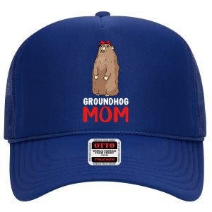 Groundhog Mom Mama Cute Woodchuck Funny Groundhog Day Gift High Crown Mesh Back Trucker Hat