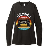 Gaming Makes Me Happy You Not So Much, Gaming, Funny Gamer Womens CVC Long Sleeve Shirt