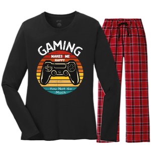 Gaming Makes Me Happy You Not So Much, Gaming, Funny Gamer Women's Long Sleeve Flannel Pajama Set 