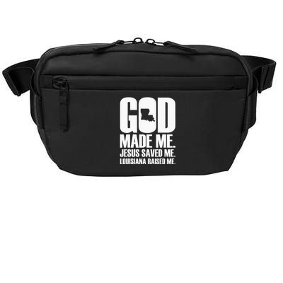 God Made Me. Jesus Saved Me. Louisiana Raised Me. Crossbody Pack