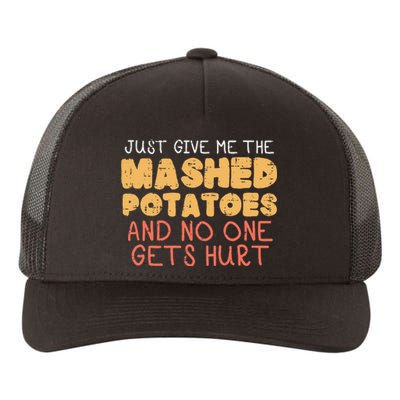 Give Me Mashed Potatoes Funny Thanksgiving Yupoong Adult 5-Panel Trucker Hat