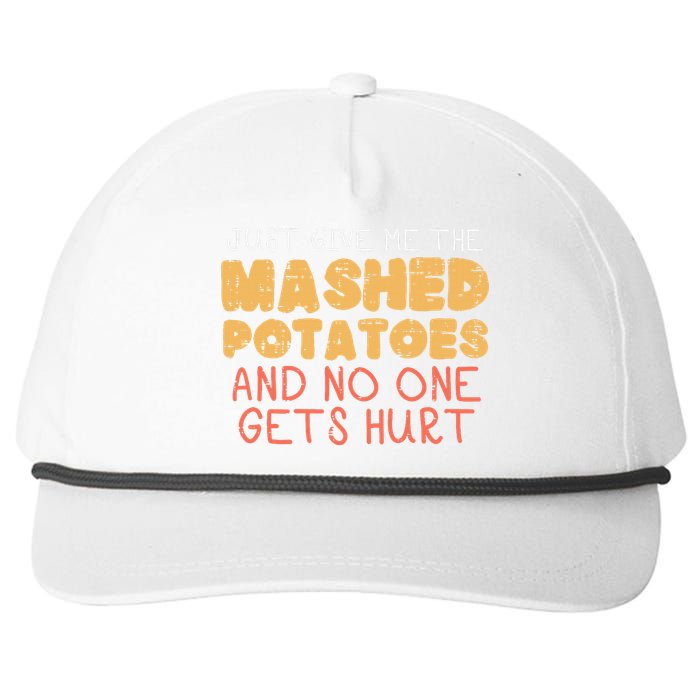 Give Me Mashed Potatoes Funny Thanksgiving Snapback Five-Panel Rope Hat