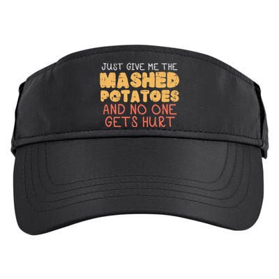 Give Me Mashed Potatoes Funny Thanksgiving Adult Drive Performance Visor