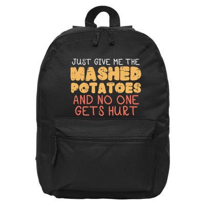 Give Me Mashed Potatoes Funny Thanksgiving 16 in Basic Backpack