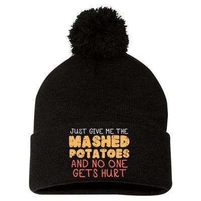 Give Me Mashed Potatoes Funny Thanksgiving Pom Pom 12in Knit Beanie