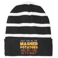 Give Me Mashed Potatoes Funny Thanksgiving Striped Beanie with Solid Band