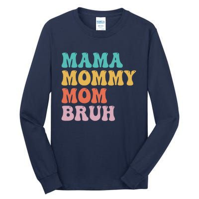 Groovy Mama Mommy Mom Bruh Funny Mother's Day Tall Long Sleeve T-Shirt