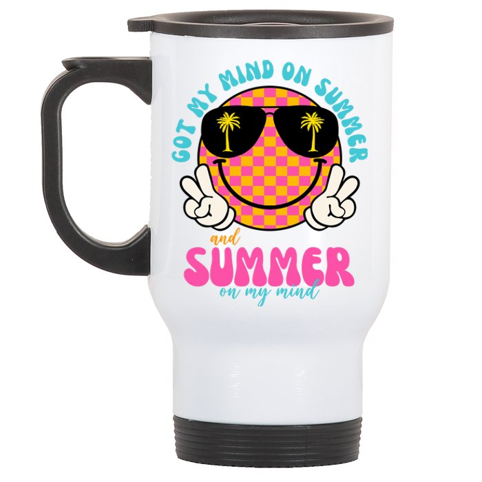 Got My Mind On Summer And Summer On My Mind Peace Smile Stainless Steel Travel Mug