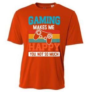 Gaming Makes Me Happy You Not Too Much Gift Cooling Performance Crew T-Shirt