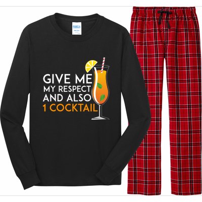 Give Me My Respect And Also 1 Cocktail 'S Evening Funny Gift Long Sleeve Pajama Set