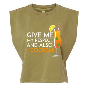 Give Me My Respect And Also 1 Cocktail 'S Evening Funny Gift Garment-Dyed Women's Muscle Tee