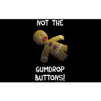 Gingerbread Man Not The Gumdrop Bumper Sticker