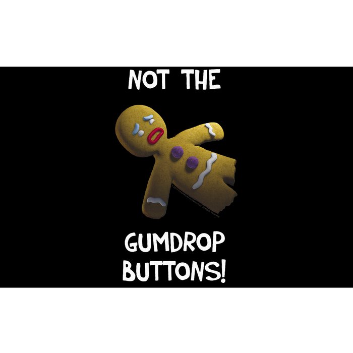 Gingerbread Man Not The Gumdrop Bumper Sticker