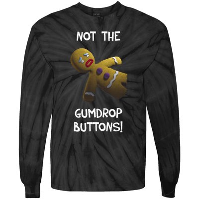 Gingerbread Man Not The Gumdrop Tie-Dye Long Sleeve Shirt