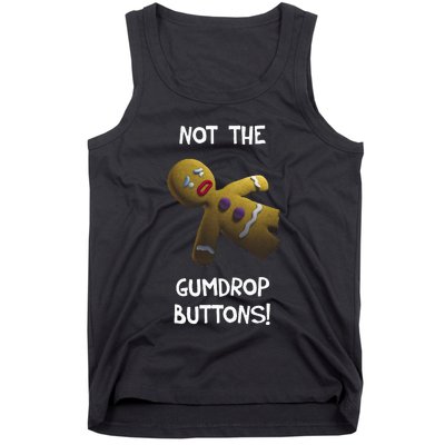 Gingerbread Man Not The Gumdrop Tank Top