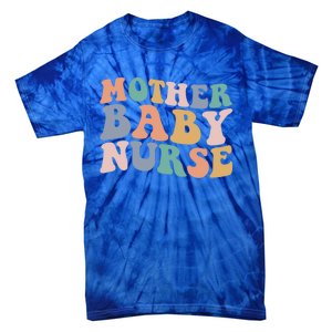 Groovy Mother Nurse Postpartum Mom Nursing Gift Tie-Dye T-Shirt