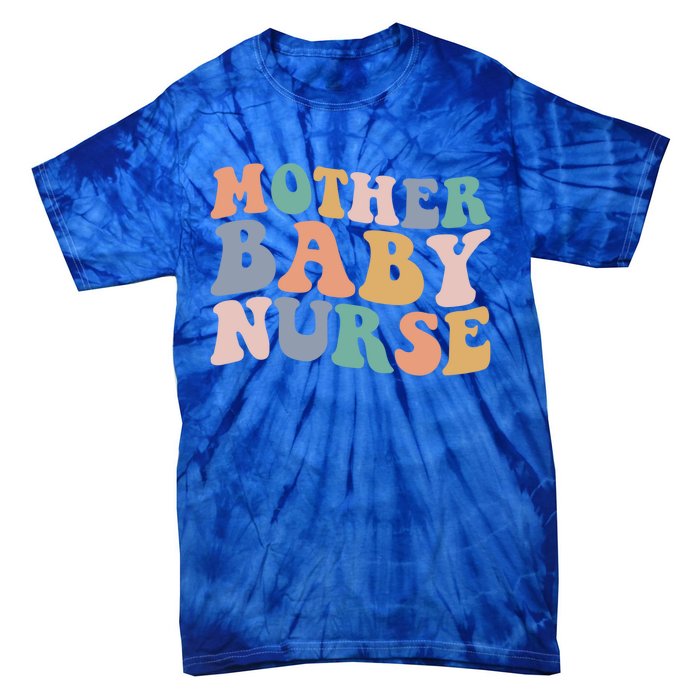 Groovy Mother Nurse Postpartum Mom Nursing Gift Tie-Dye T-Shirt