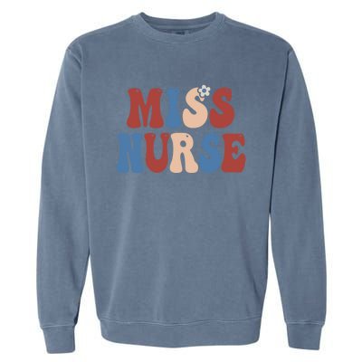 Groovy Miss Nurse 4th Of July Usa America Patriotic American Gift Garment-Dyed Sweatshirt