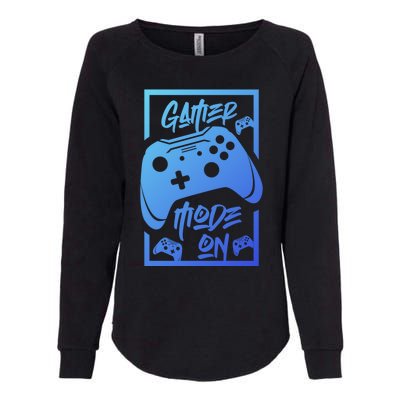 Gamer Mode On! Funny Gift Womens California Wash Sweatshirt