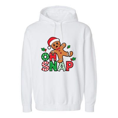 Gingerbread Man Oh Snap Christmas Funny Cookie Baking Garment-Dyed Fleece Hoodie