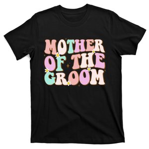 Groovy Mother Of The Groom Wedding Shower Mom From Groom T-Shirt