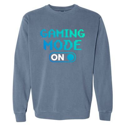 Gaming Mode On Gamers Pixelated Quote Cute Gift Garment-Dyed Sweatshirt