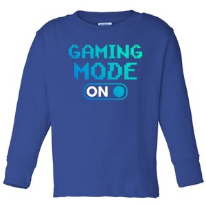 Gaming Mode On Gamers Pixelated Quote Cute Gift Toddler Long Sleeve Shirt