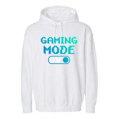 Gaming Mode On Gamers Pixelated Quote Cute Gift Garment-Dyed Fleece Hoodie