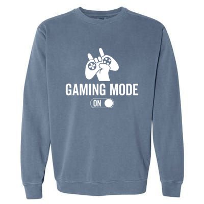 Gaming Mode On Video Game Gaming Funny Gift Garment-Dyed Sweatshirt