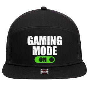 Gaming Mode On Game Lover Gift 7 Panel Mesh Trucker Snapback Hat