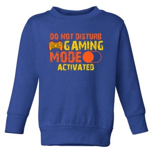 Gaming Mode On Gamer Video Games Gift Toddler Sweatshirt