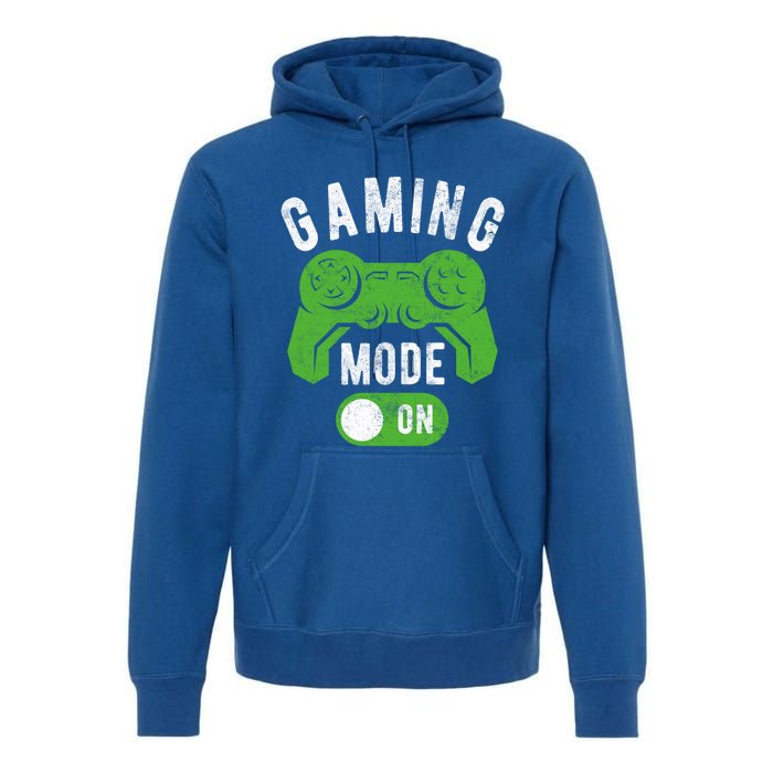 Gaming Mode On Funny Gamer Life Cool Novelty Gamer Gift Premium Hoodie