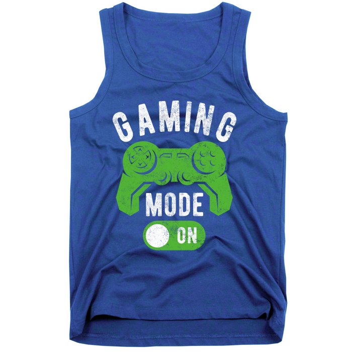 Gaming Mode On Funny Gamer Life Cool Novelty Gamer Gift Tank Top