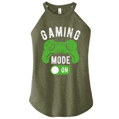 Gaming Mode On Funny Gamer Life Cool Novelty Gamer Gift Women’s Perfect Tri Rocker Tank