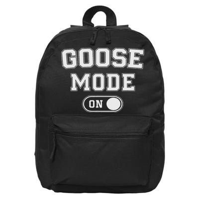 Goose Mode On Costume Funny Honk Squad Gift Animal Lover 16 in Basic Backpack