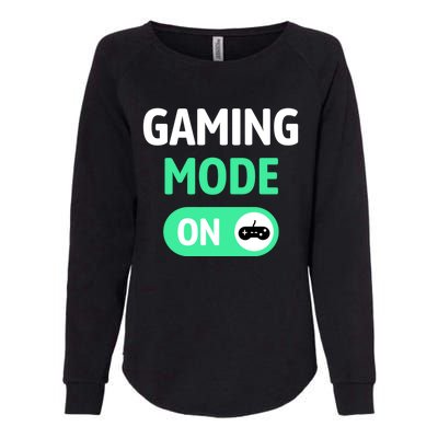 Gaming Mode On Cool Unique Gamer Video Games Fun Gift Womens California Wash Sweatshirt