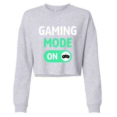 Gaming Mode On Cool Unique Gamer Video Games Fun Gift Cropped Pullover Crew