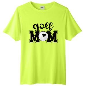 Golf Mom Of A Golf Player Mother Golfing Mama Cool Gift Tall Fusion ChromaSoft Performance T-Shirt