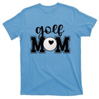 Golf Mom Of A Golf Player Mother Golfing Mama Cool Gift T-Shirt