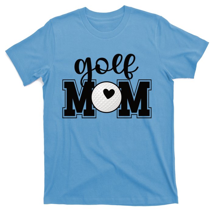 Golf Mom Of A Golf Player Mother Golfing Mama Cool Gift T-Shirt