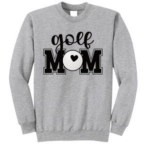 Golf Mom Of A Golf Player Mother Golfing Mama Cool Gift Tall Sweatshirt