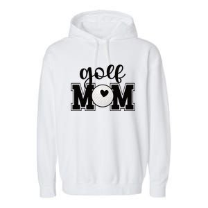 Golf Mom Of A Golf Player Mother Golfing Mama Cool Gift Garment-Dyed Fleece Hoodie