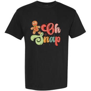 Gingerbread Man Oh Snap Christmas Garment-Dyed Heavyweight T-Shirt