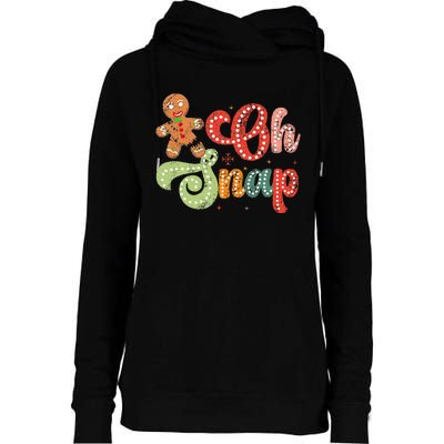 Gingerbread Man Oh Snap Christmas Womens Funnel Neck Pullover Hood