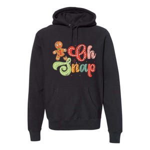 Gingerbread Man Oh Snap Christmas Premium Hoodie