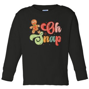 Gingerbread Man Oh Snap Christmas Toddler Long Sleeve Shirt