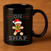 Gingerbread Man Oh Snap Funny Christmas Ugly Sweater 11oz C Handle Ceramic Mug