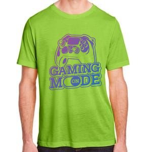 Gaming Mode On Gaming Gamer Nerd Geek Video Games Great Gift Adult ChromaSoft Performance T-Shirt